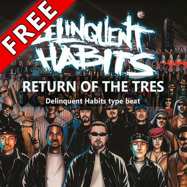Delinquent Habits Return of the tres. Return of the tres Delinquent Habits в игре.